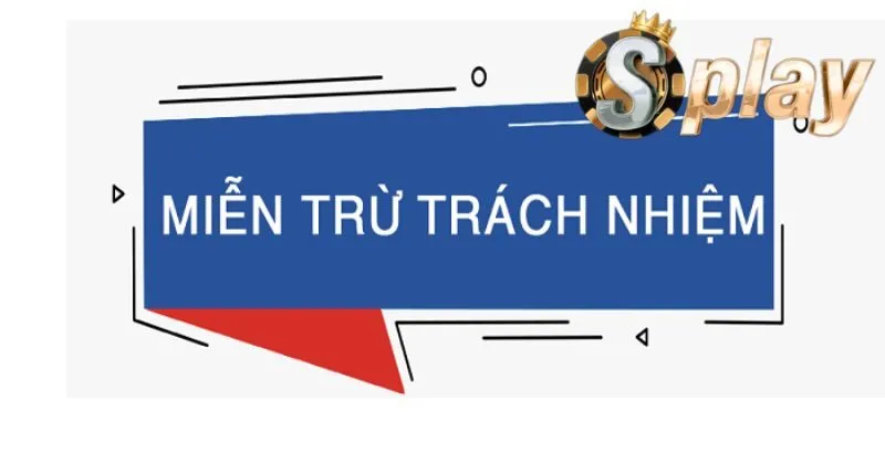 Trường hợp người chơi được miễn trừ trách nhiệm 